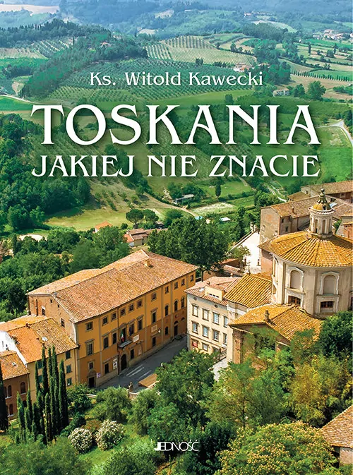 Toskania, jakiej nie znacie - tantis.pl