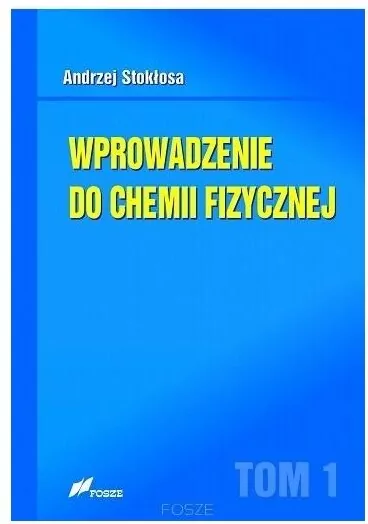 Wprowadzenie do chemii fizycznej. Tom 1 - tantis.pl