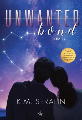 Unwanted bond. Tom 1