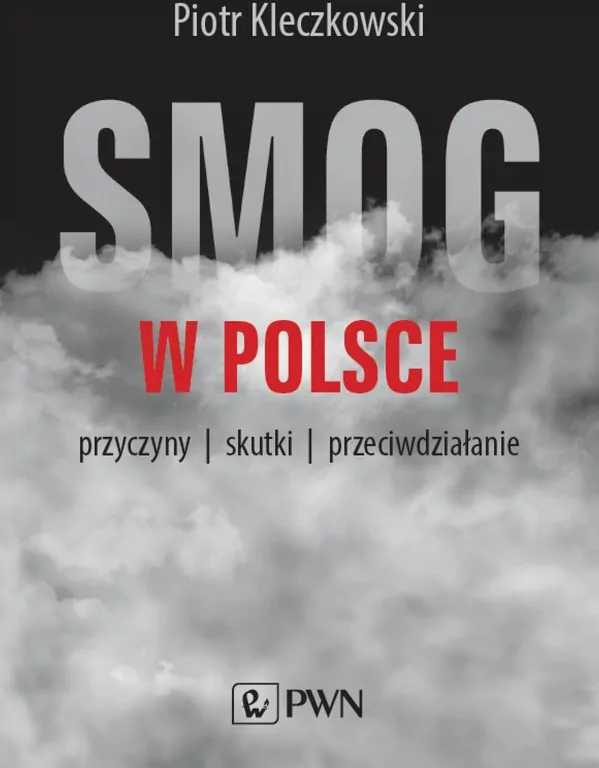 Smog w Polsce. Przyczyny, skutki, przeciwdziałanie - tantis.pl