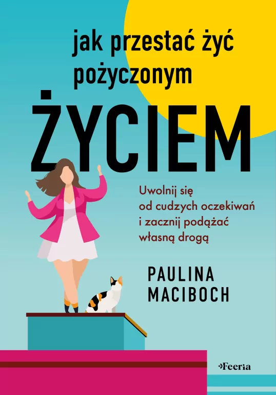 Jak przestać żyć pożyczonym życiem - tantis.pl