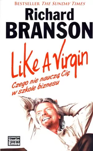Like A Virgin. Czego nie nauczą Cię w szkole biznesu - tantis.pl