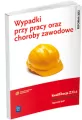 Wypadki przy pracy oraz choroby zawodowe. Kwalifikacja Z.13.4. Technik BHP - tantis.pl
