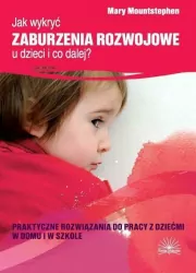 Jak wykryć zaburzenia rozwojowe u dzieci i co dalej?