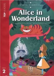 Alice in Wonderland. Top Readers. Level 2