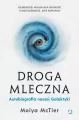 Droga Mleczna. Autobiografia naszej Galaktyki - tantis.pl