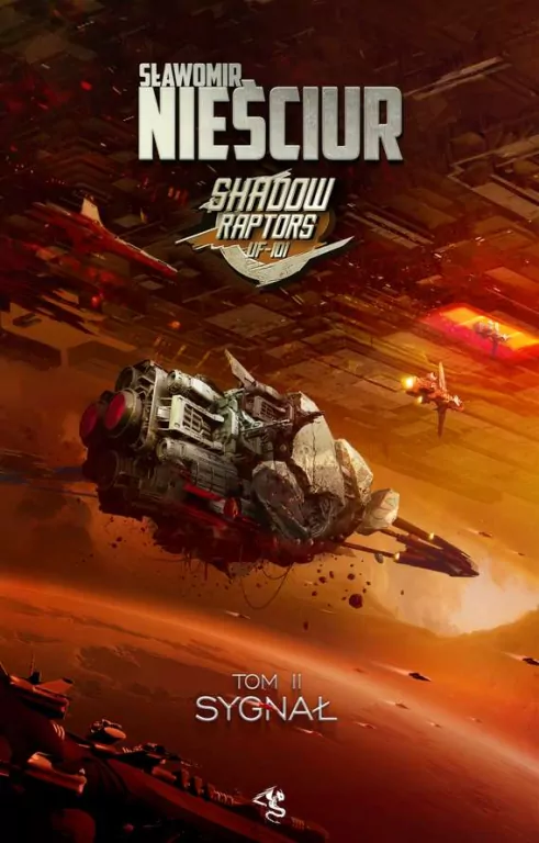 Sygnał. Shadow Raptors. Tom 2 - tantis.pl