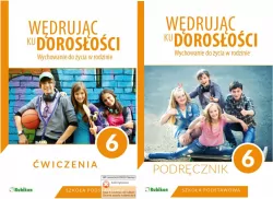 Wędrując ku dorosłości 6. Pakiet: Podręcznik / Ćwiczenia. Klasa 6. Szkoła podstawowa