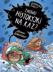Znowu historyjki na raz?
