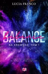 Balance. Na krawędzi. Tom 1 - tantis.pl