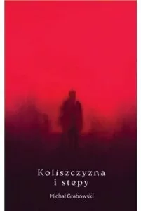 Koliszczyzna i stepy - tantis.pl