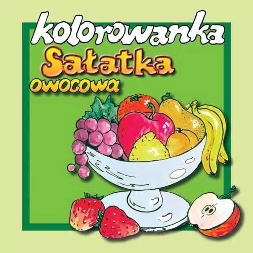Sałatka owocowa. Kolorowanka - tantis.pl