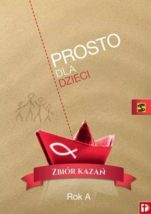 Prosto dla dzieci. Zbiór kazań. Rok A - tantis.pl
