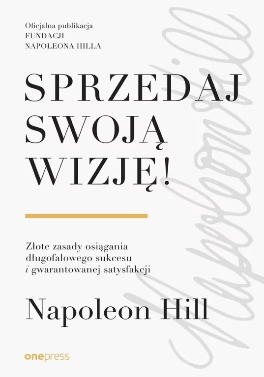 Sprzedaj swoją wizję! Złote zasady osiągania... - tantis.pl