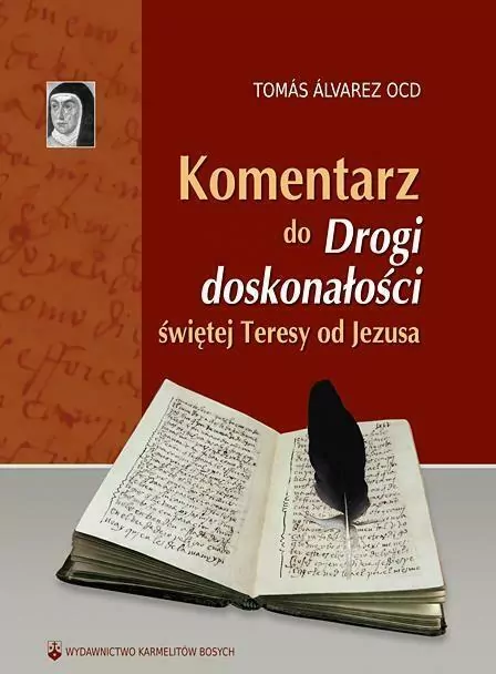 Komentarz do "Drogi doskonałości" św. Teresy - tantis.pl