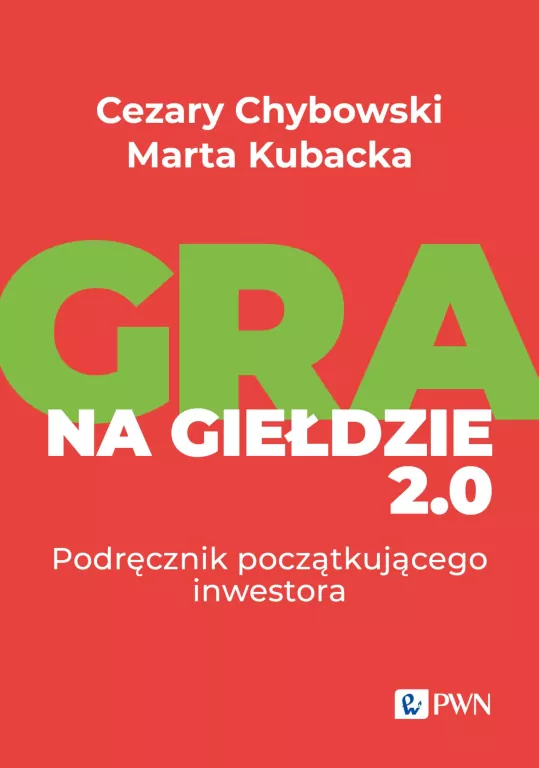 Gra na giełdzie 2.0. Podręcznik początkującego... - tantis.pl