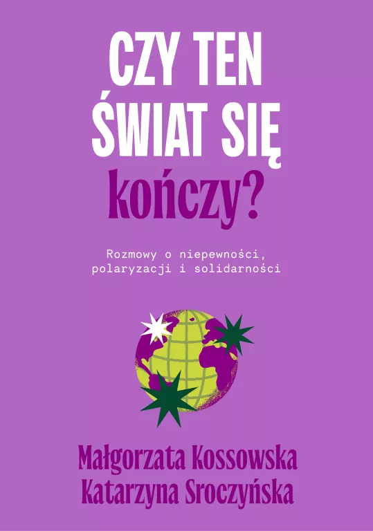 Czy ten świat się kończy? Rozmowy o niepewności... - tantis.pl