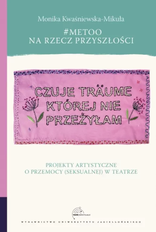 #MeToo na rzecz przyszłości. Projekty artystyczne - tantis.pl