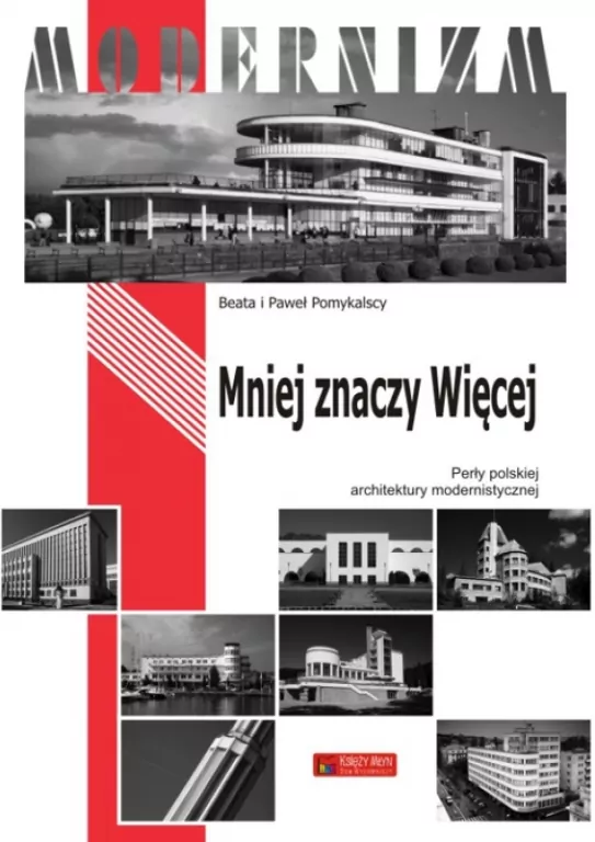 Mniej znaczy Więcej. Perły polskiej architektury modernistycznej - tantis.pl
