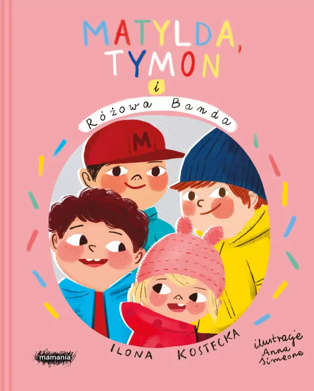 Matylda, Tymon i Różowa Banda. Mogę wszystko. Tom 3 - tantis.pl