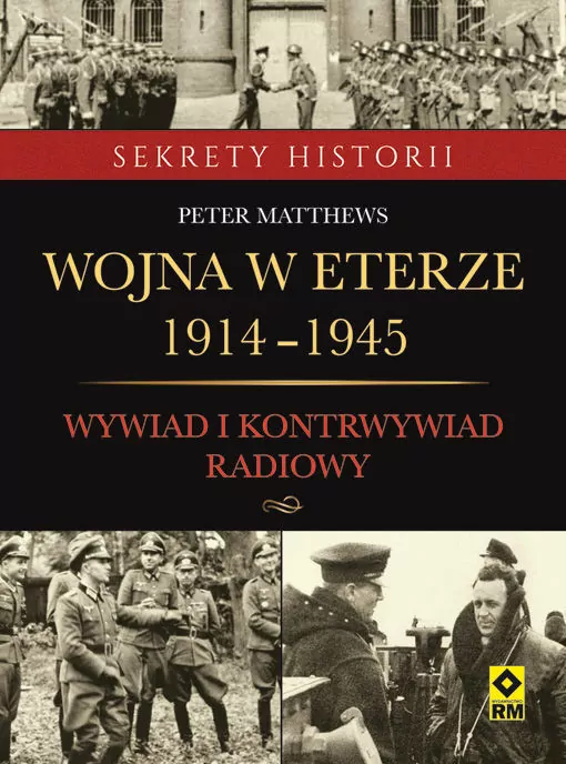 Wojna w eterze 1914-1945. Wywiad i kontrwywiad radiowy - tantis.pl