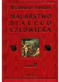 Malarstwo białego człowieka. Tom 3 - tantis.pl