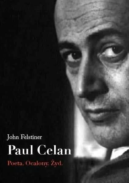 Paul Celan. Poeta, ocalony, Żyd - tantis.pl