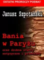 Bania w Paryżu oraz drobne utwory satyryczne i przekłady - tantis.pl