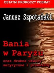 Bania w Paryżu oraz drobne utwory satyryczne i przekłady