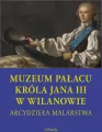Muzeum pałacu króla Jana III w Wilanowie. Arcydzieła malarstwa - tantis.pl