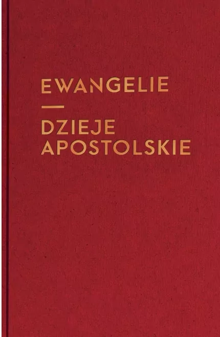 Ewangelie i Dzieje Apostolskie. Wielkie Litery - tantis.pl