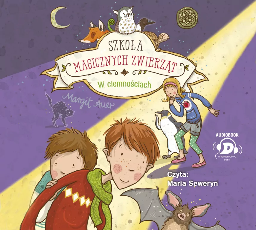 W ciemnościach. Szkoła magicznych zwierząt. Tom 3 Audiobook /CD - tantis.pl