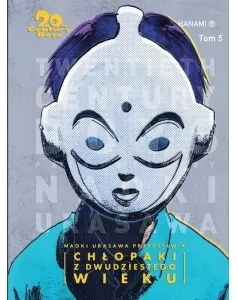 20th Century Boys - Chłopaki z XX wieku Tom 5 - tantis.pl