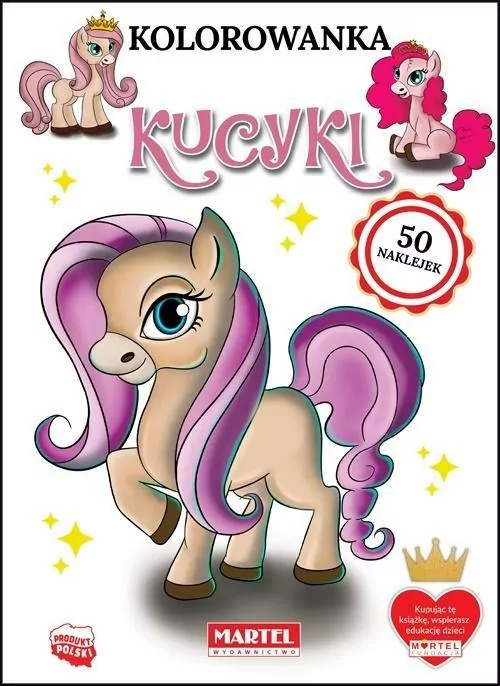 Kucyki. Kolorowanka z naklejkami - tantis.pl