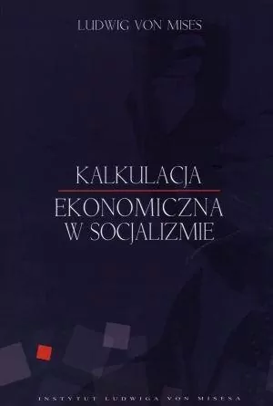 Kalkulacja ekonomiczna w socjalizmie - tantis.pl