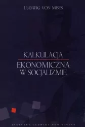 Kalkulacja ekonomiczna w socjalizmie