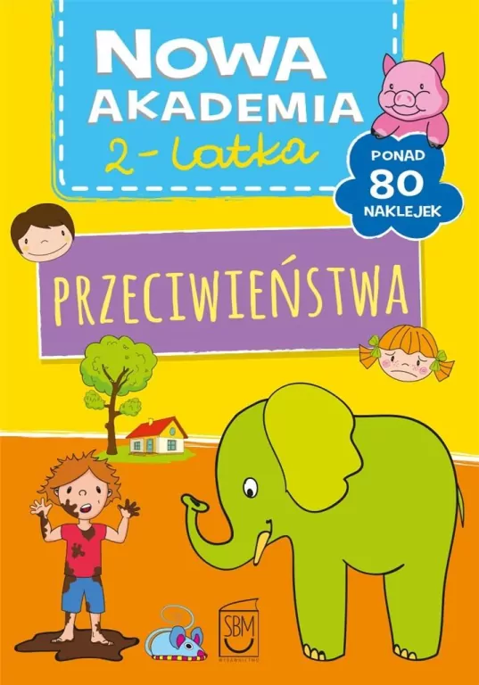 Nowa akademia 2-latka. Przeciwieństwa - tantis.pl
