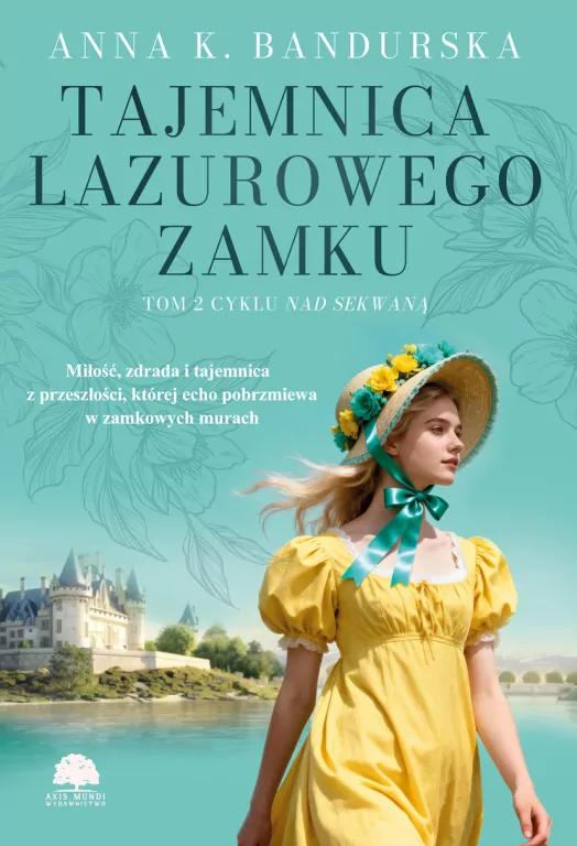Nad Sekwaną T.2 Tajemnica lazurowego zamku - tantis.pl