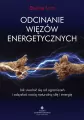 Odcinanie więzów energetycznych - tantis.pl