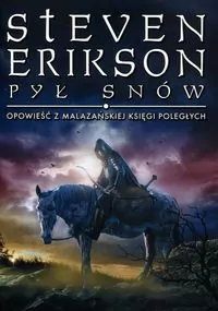 Pył snów. Opowieści z Malazańskiej Księgi Poległych. Tom 9 - tantis.pl