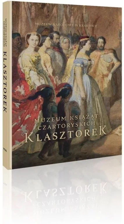 Muzeum Książąt Czartoryskich. Klasztorek - tantis.pl