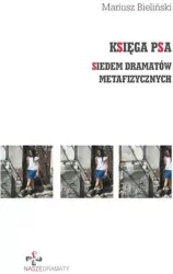 Księga Psa. Siedem dramatów metafizycznych