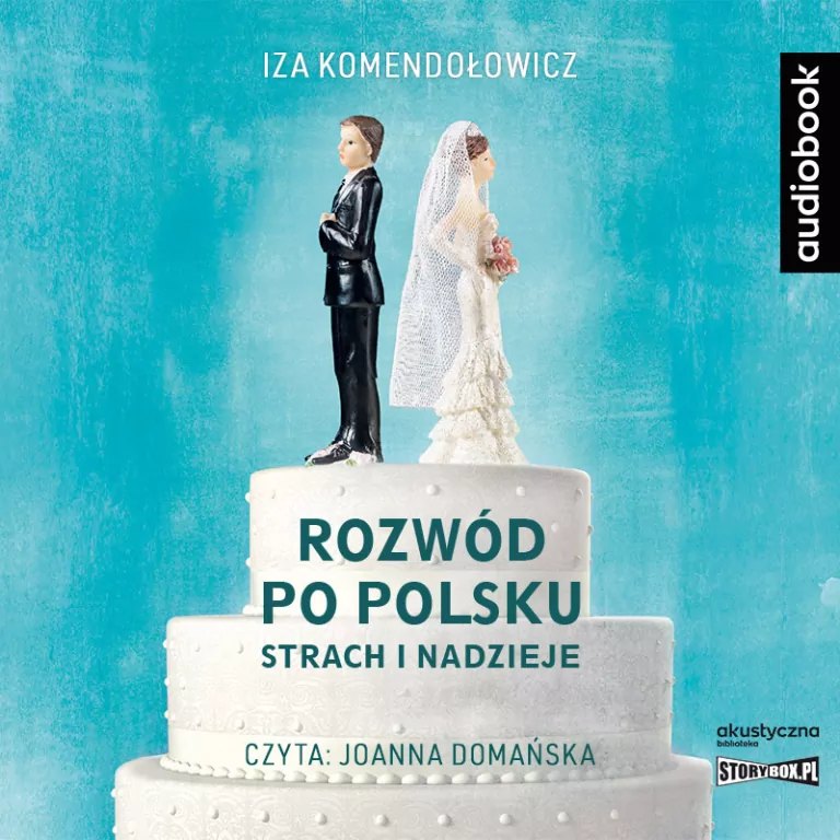 Rozwód po polsku. Strach i nadzieje. Audiobook - tantis.pl