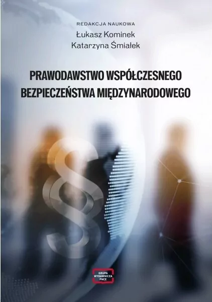 Prawodawstwo współczesnego bezpieczeństwa międzynarodowego - tantis.pl