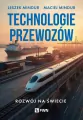 Technologia przewozów. Rozwój na świecie - tantis.pl