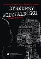 Dyskursy widzialności. Słowa a obrazy - tantis.pl