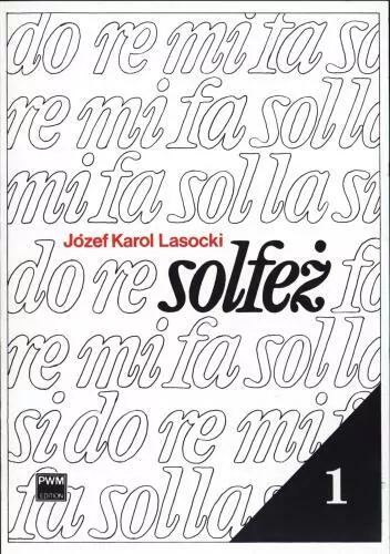 Solfeż 1. Ćwiczenia 1- i 2-głosowe w tonacjach do trzech znaków chromatycznych - tantis.pl