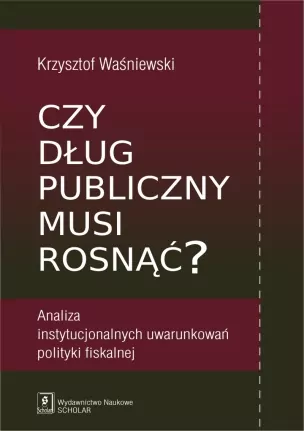 Czy dług publiczny musi rosnąć? - tantis.pl