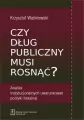 Czy dług publiczny musi rosnąć? - tantis.pl