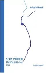 Szkice piórkiem. Francja 1940-1944 T.1